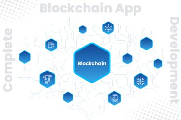 A Complete Guide To Blockchain App Development.