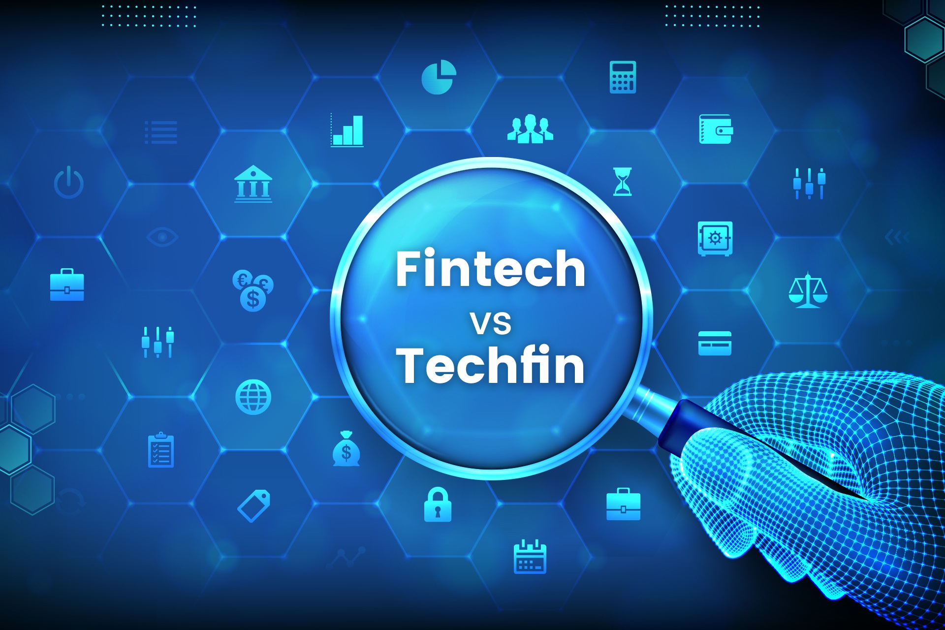 Fintech vs Techfin: Where Does the Future of Banking Lies?