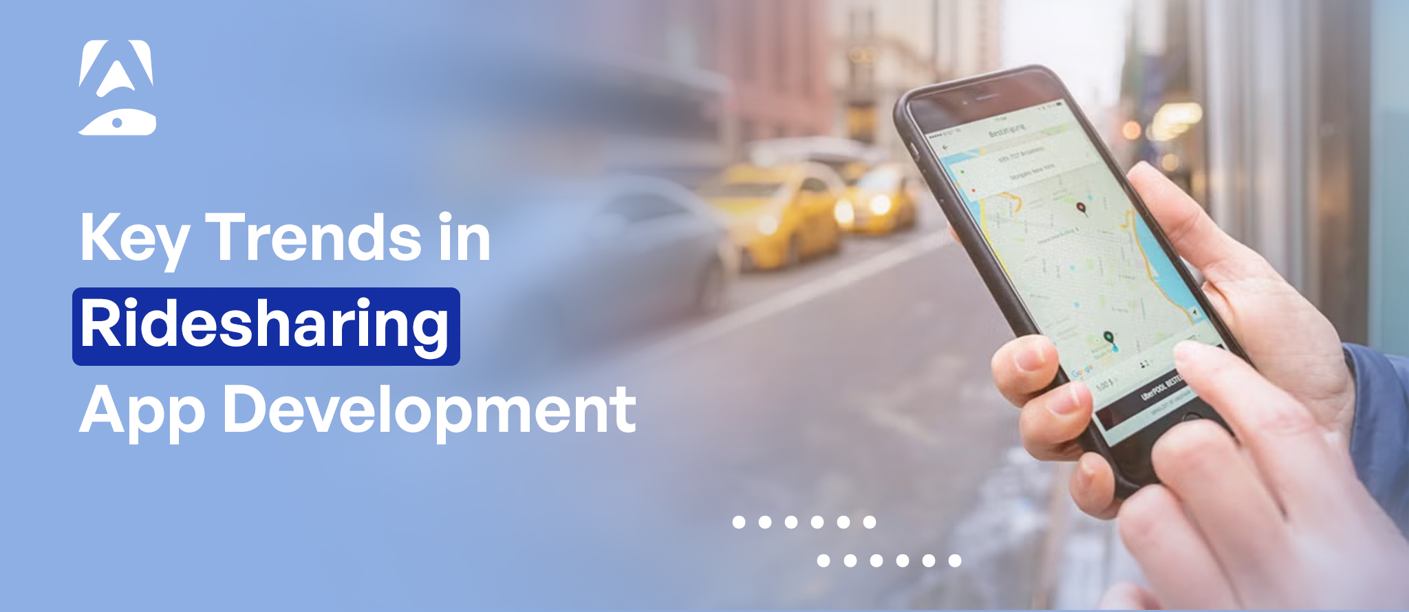 Key Trends in Ridesharing App Development
