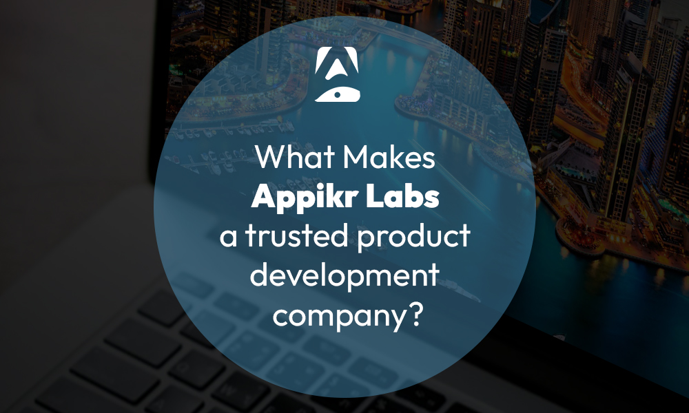 What makes Appikr Labs a trusted product development company?